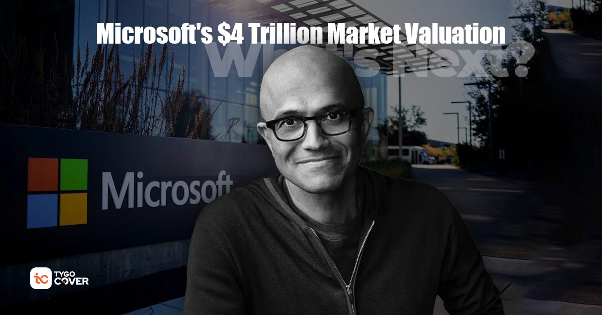 Microsoft market valuation reaching Microsoft $4 trillion, with the company building and ceo Satya Nadella.