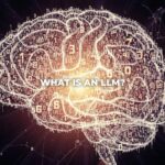 A graphic explaining what is an LLM (Large Language Model).